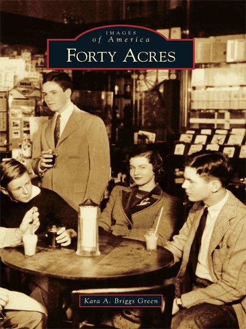 Forty Acres - Kara A. Briggs Green