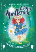 Cover-Bild zum Titel 'Zahnfee Apollonia und der Wackelzahnzauber' von 'Marie-Anne Ernst'