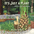 It's Just a Plant - Ricardo Cortés