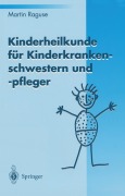 Cover-Bild zum Titel 'Kinderheilkunde für Kinderkrankenschwestern und -pfleger' von 'Martin Raguse'
