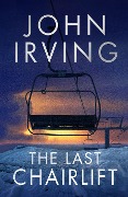 Cover-Bild zum Titel 'The Last Chairlift' von 'John Irving'