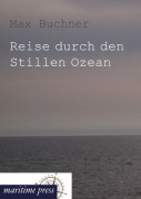 Cover-Bild zum Titel 'Reise durch den Stillen Ozean' von 'Max Buchner'