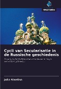 Cover-Bild zum Titel 'Cycli van Secularisatie in de Russische geschiedenis' von 'Julia Sinelina'