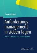 Anforderungsmanagement in sieben Tagen - Thomas Niebisch