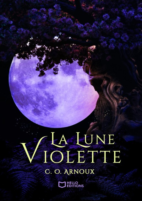 La Lune Violette - Tome I - C. O. Arnoux