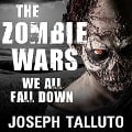Cover-Bild zum Titel 'The Zombie Wars Lib/E: We All Fall Down' von 'Joseph Talluto'