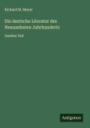 Cover-Bild zum Titel 'Die deutsche Literatur des Neunzehnten Jahrhunderts' von 'Richard M. Meyer'