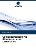 Computergenerierte Simulation einer Landschaft - Inna Birillo