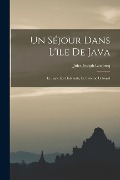 Cover-Bild zum Titel 'Un séjour dans l'île de Java; le pays, les habitants, le systeme colonial' von ''