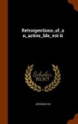 Cover-Bild zum Titel 'Retrospections_of_an_active_life_vol-Ii' von 'John Bigelow'