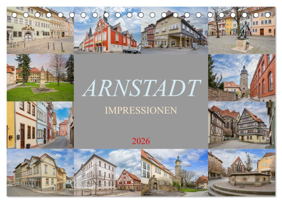 Arnstadt Impressionen (Tischkalender 2026 DIN A5 quer), CALVENDO Monatskalender - Dirk Meutzner