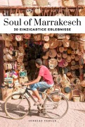 Cover-Bild zum Titel 'Soul of Marrakesch' von 'Fabrice Nadjari, Zohar Benjelloun'