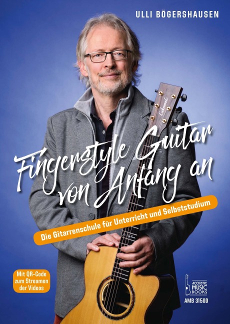 Fingerstyle Guitar von Anfang an - Ulli Bögershausen