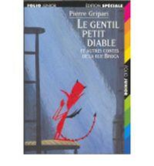 Le Gentil Petit Diable: Et Autres Contes de la Rue Broca - Pierre Gripari