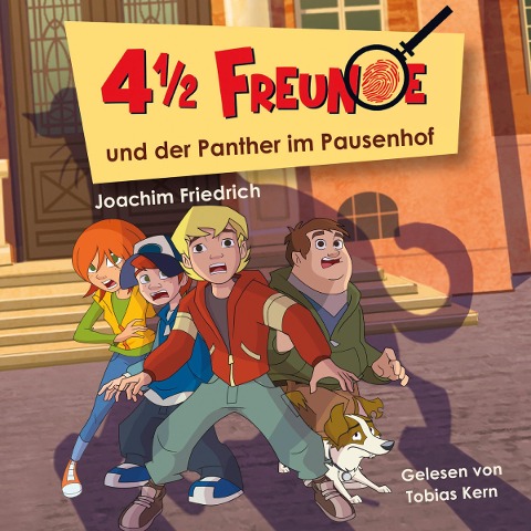 02: 4 1/2 Freunde und der Panther im Pausenhof - Martin Freitag, Joachim Friedrich