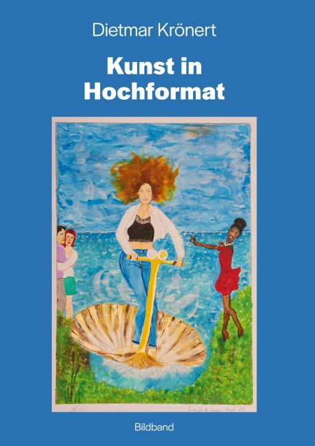 Kunst in Hochformat - Dietmar Krönert