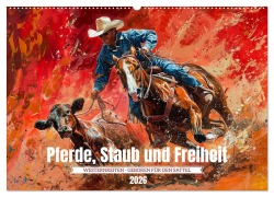 Cover-Bild zum Titel 'Pferde, Staub und Freiheit (Wandkalender 2026 DIN A2 quer), CALVENDO Monatskalender' von 'Kerstin Waurick'