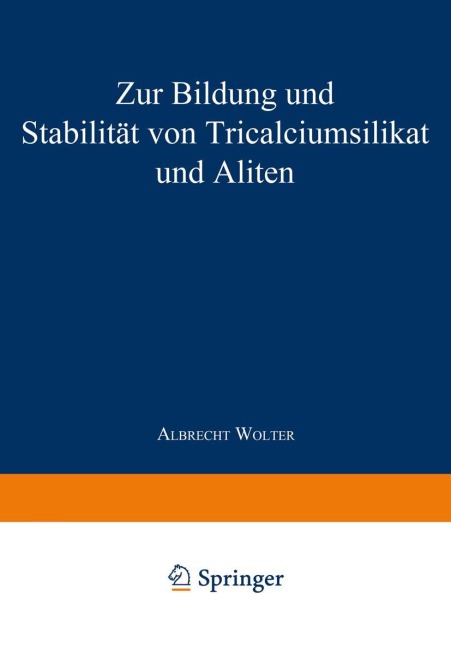 Zur Bildung und Stabilität von Tricalciumsilikat und Aliten - Albrecht Wolter