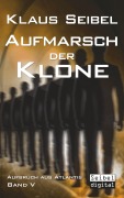 Cover-Bild zum Titel 'Aufmarsch der Klone' von 'Klaus Seibel'