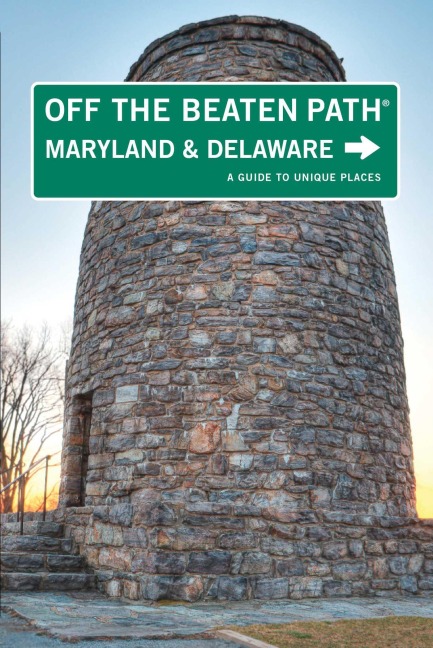 Maryland and Delaware Off the Beaten Path® - Judy Colbert