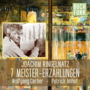Cover-Bild zum Titel 'Joachim Ringelnatz - 7 Meistererzählungen' von 'Joachim Ringelnatz'