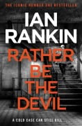 Cover-Bild zum Titel 'Rather Be the Devil' von 'Ian Rankin'