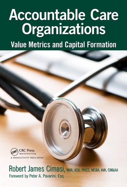 Accountable Care Organizations - Robert James Cimasi