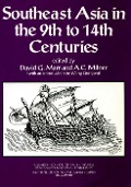Southeast Asia in the 9th to 14th Centuries - David G. Marr, A. C. Milner