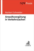 Cover-Bild zum Titel 'Anwaltsvergütung in Verkehrssachen' von 'Norbert Schneider'