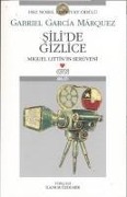 Silide Gizlice - Gabriel Garcia Marquez