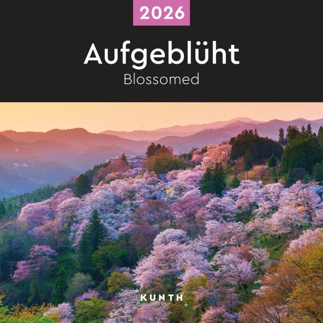 Aufgeblüht - KUNTH Broschurkalender 2026 - 