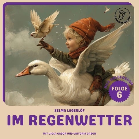 Im Regenwetter (Nils Holgersson, Folge 6) - Selma Lagerlöf