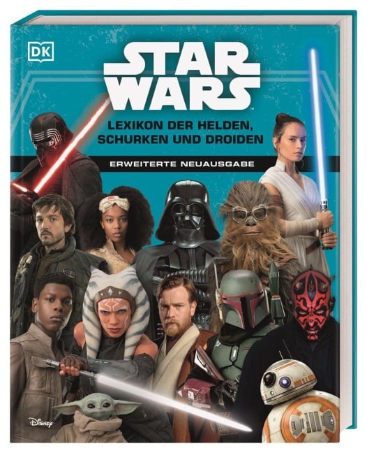 Star Wars(TM) Lexikon der Helden, Schurken und Droiden - Simon Beecroft, Elizabeth Dowsett, Pablo Hidalgo, Dan Zehr, Amy Richau