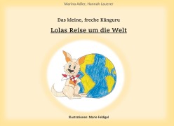 Das kleine freche Känguru - Hannah Lauerer, Marina Adler