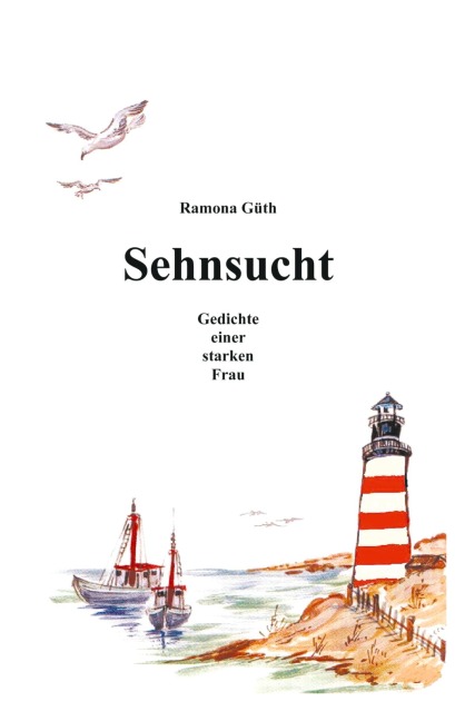 Sehnsucht - Ramona Güth