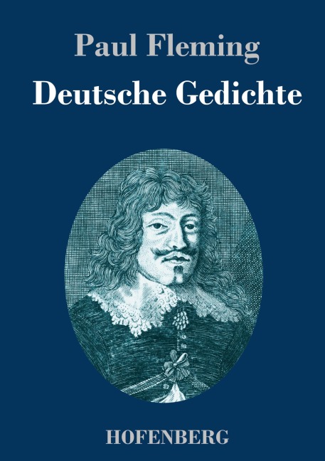 Deutsche Gedichte - Paul Fleming
