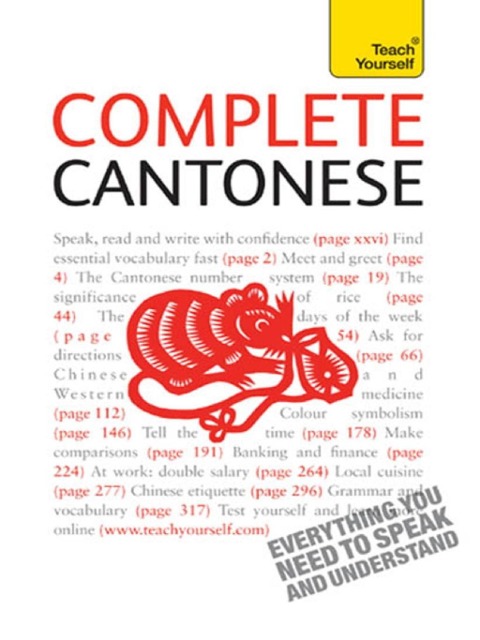 Complete Cantonese (Learn Cantonese with Teach Yourself) - Hugh Baker, Ho Pui-Kei