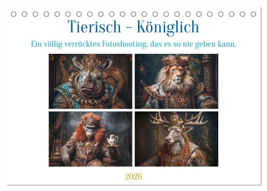 Tierisch - Königlich (Tischkalender 2026 DIN A5 quer), CALVENDO Monatskalender - Steffen Gierok-Latniak