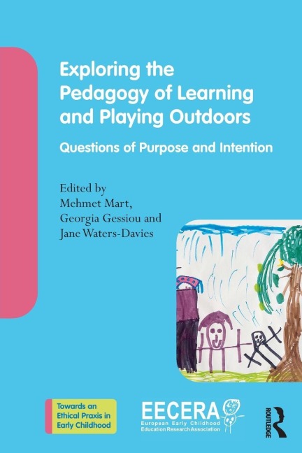 Exploring the Pedagogy of Learning and Playing Outdoors - 