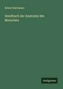 Cover-Bild zum Titel 'Handbuch der Anatomie des Menschen' von 'Robert Hartmann'