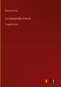 Cover-Bild zum Titel 'La marescialla d'Ancre' von 'Giovanni Prati'