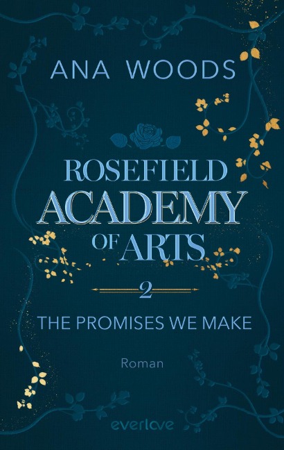 Rosefield Academy of Arts - The Promises We Make - Ana Woods
