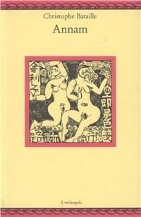 Annam - Christophe Bataille