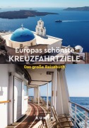 Cover-Bild zum Titel 'KUNTH Europas schönste Kreuzfahrtziele' von ''