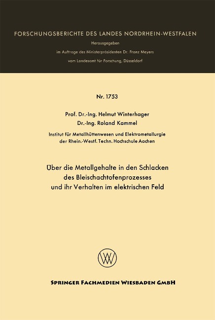 Über die Metallgehalte in den Schlacken des Bleischachtofenprozesses und ihr Verhalten im elektrischen Feld - Helmut Winterhager
