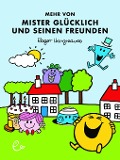 Cover-Bild zum Titel 'Mehr von Mister Glücklich und seinen Freunden' von 'Roger Hargreaves'