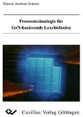 Prozesstechnologie für GaN-basierende Leuchtdioden - 