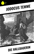 Cover-Bild zum Titel 'Die Hallbauerin' von 'Jodocus Temme'