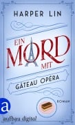 Cover-Bild zum Titel 'Ein Mord mit Gâteau Opéra' von 'Harper Lin'