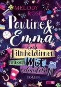Cover-Bild zum Titel 'Pauline & Emma - Auch Filmheldinnen müssen Mist schaufeln' von 'Melody Rose'